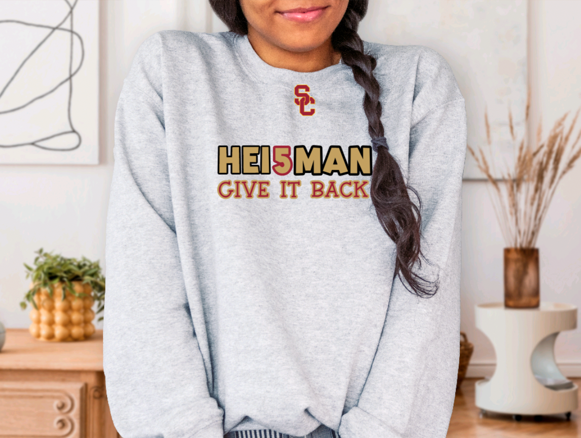 Trojans | USC Heisman (Hei5man) GIVE IT BACK! Tshirt, Sweatshirt, or Hoody