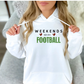 WEEKENDS are for FOOTBALL - Tshirt, Sweatshirt, or Hoody