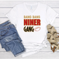 49ers BANG BANG NINER GANG TShirt, Sweatshirt, or Hoody